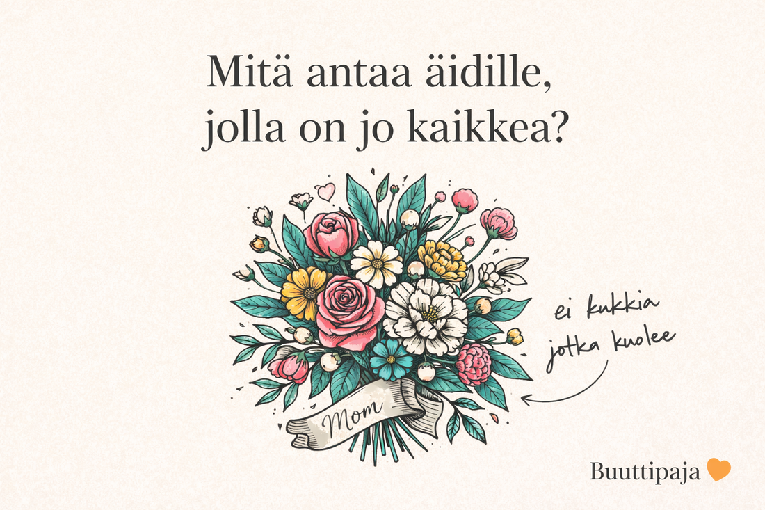Mitä antaa äidille, jolla on jo kaikkea? (oikeasti toimivat ideat)