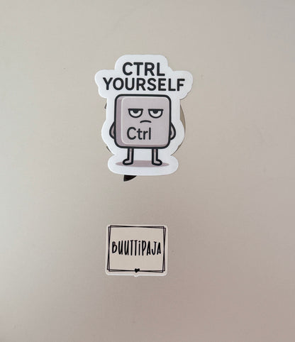 Ctrl Yourself - Näppäintarra | Hauska Vinyylitarra | Laminoitu Tarra
