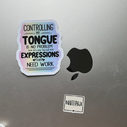 Controlling My Tongue Is No Problem | Hauska Vinyylitarra | Laminoitu Tarra