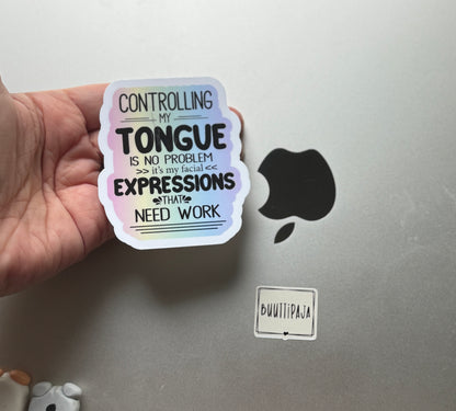 Controlling My Tongue Is No Problem | Hauska Vinyylitarra | Laminoitu Tarra