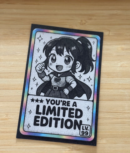 You're A Limited Edition - Tsemppikortti | A6 Käsintehty Kortti