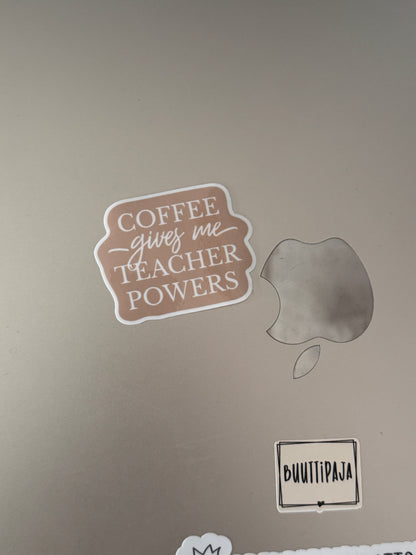 Coffee Gives Me Teacher Powers – Laminoitu vinyylitarra opettajalle