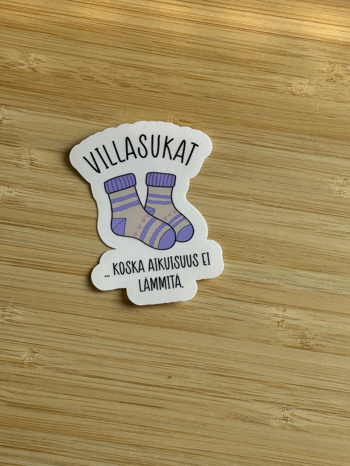 Villasukat – koska aikuisuus ei lämmitä | Hauska tarra