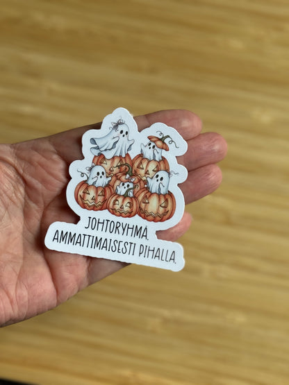 Johtoryhmä – ammattimaisesti pihalla | Hauska työelämätarra