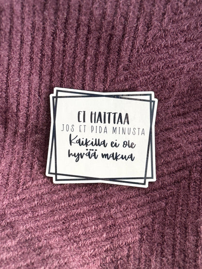 Ei haittaa jos et pidä minusta – kaikilla ei ole hyvä maku | Vinyylitarra