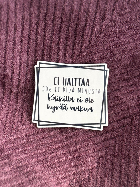 Ei haittaa jos et pidä minusta – kaikilla ei ole hyvä maku | Vinyylitarra