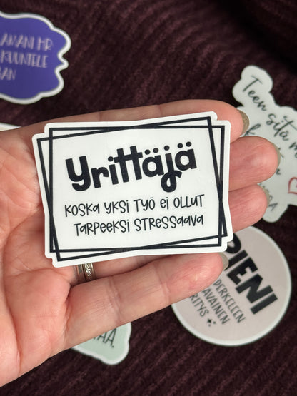 Yrittäjän tukiryhmä – 6 tarran setti | Yrittäjyyttä huumorilla