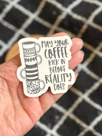 May your coffee kick in before reality does. ☕ - Laminoitu vinyylitarra