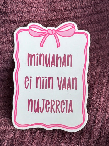 Minuahan ei niin vaan nujerreta – vinyylitarra