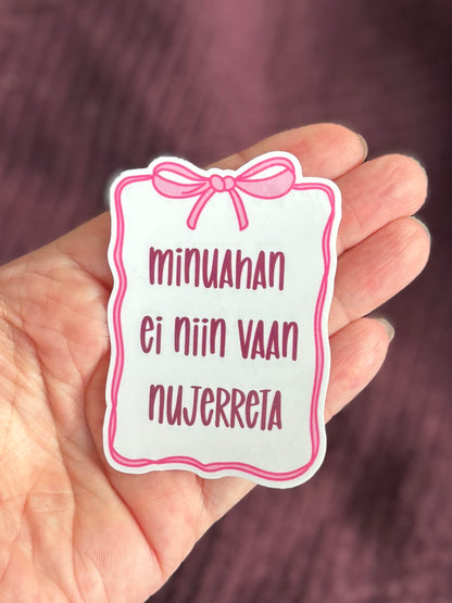 Minuahan ei niin vaan nujerreta – vinyylitarra