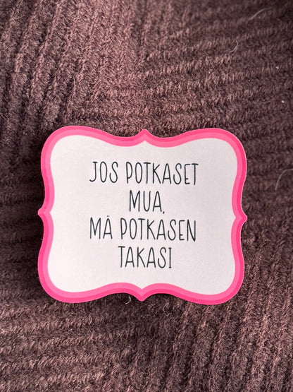 Jos potkaset mua, mä potkasen takasi – vinyylitarra