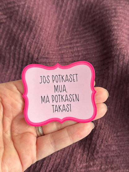 Jos potkaset mua, mä potkasen takasi – vinyylitarra