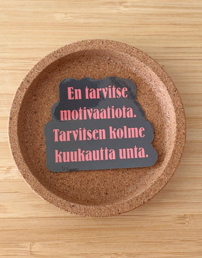 En tarvitse motivaatiota. Tarvitsen kolme kuukautta unta. – vinyylitarra | Aikuisuus™️