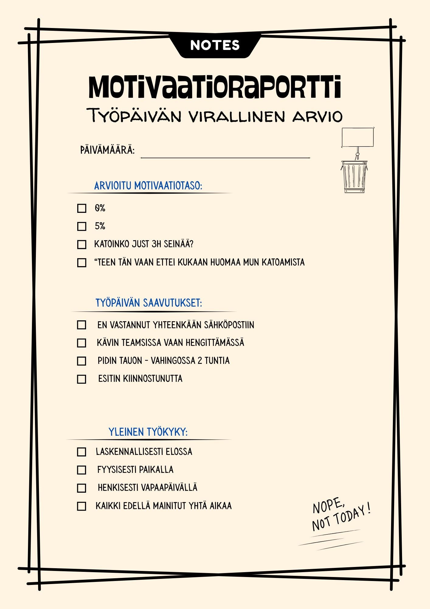 Motivaatioraportti PDF - työkyvyn ironinen mittari. Tulostettava motivaatioraportti - tunne kuin työelämässä