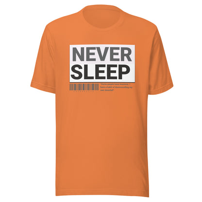 T-paita tekstillä “Never Sleep” – unettomuus ja doomscroll