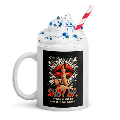 Grunge kahvimuki tekstillä “Shut up. I’m trying to hear the sound of my own burnout”
Popart-tyylinen burnout muki 3,3dl ja 5,9dl – ironinen statement
Kahvimuki väsymykseen – kun hiljaisuus on itsesäilytysvaistoa