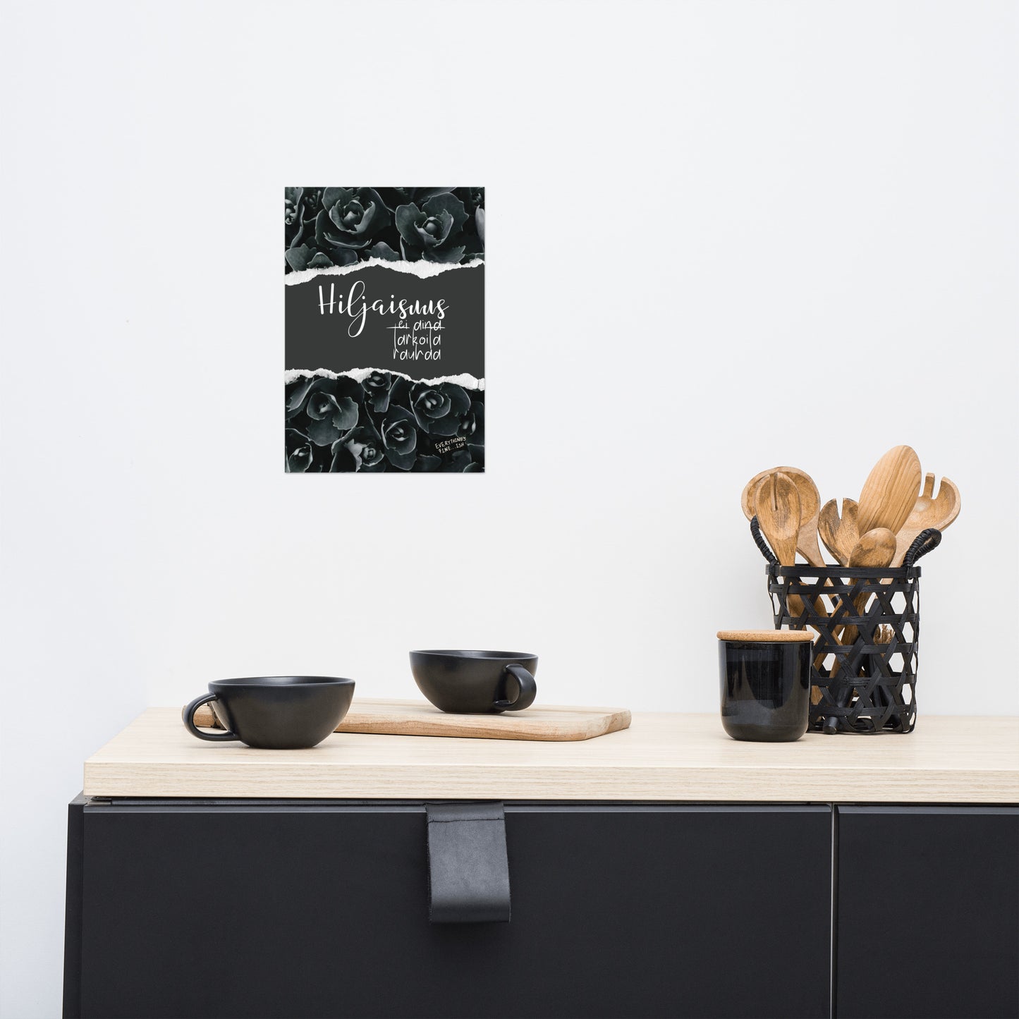 Joskus hiljaisuus on kauneinta – ja joskus se on vain varoitus. sisustus juliste kolme eri kokoa. Nopea toimitus