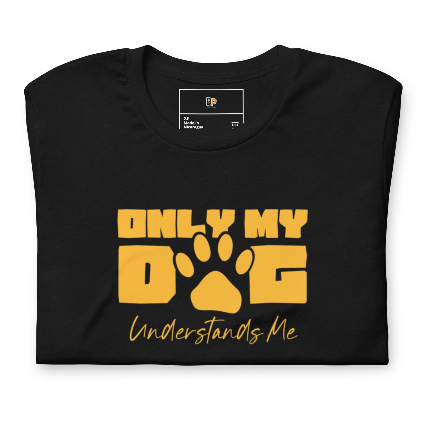 Only My Dog Understands Me t-paita – koira paita