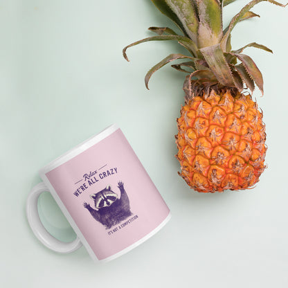 Relax, We're All Crazy - Pesukarhu Kahvimuki | Hauska Muki Arjen Kaaokseen