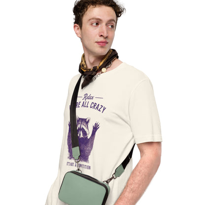 Relax, We're All Crazy T-paita – Hauska Pesukarhu Paita | Unisex